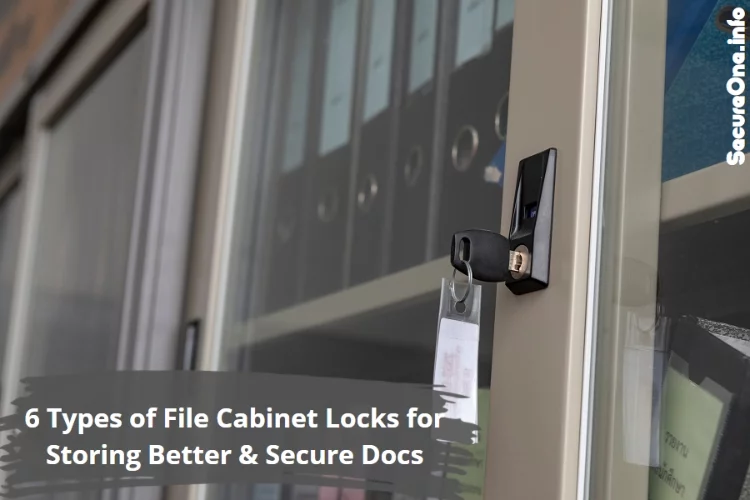 6 Types of File Cabinet Locks for Storing Better & Secure Docs