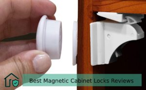 Best Magnetic Cabinet Locks Reviews