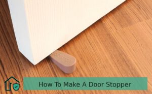 How To Make A Door Stopper