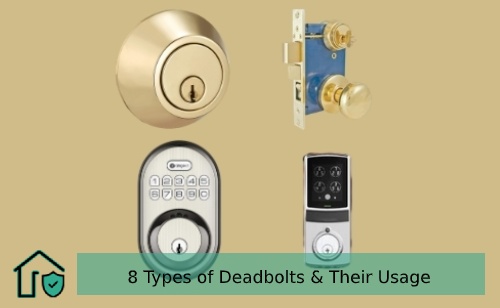 8 Types of Deadbolts & Their Usage