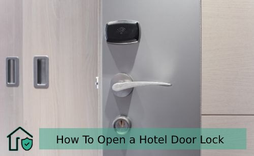 How To Open A Hotel Door Lock 5 Easy Methods Secure One