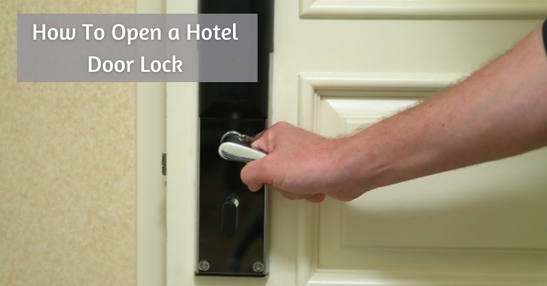 How To Open A Hotel Door Lock