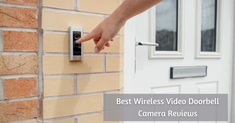 Best Wireless Video Doorbell Camera Reviews