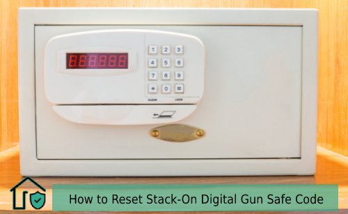 How to Reset Stack-On Digital Gun Safe Code