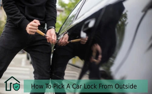How To Pick A Car Lock From Outside