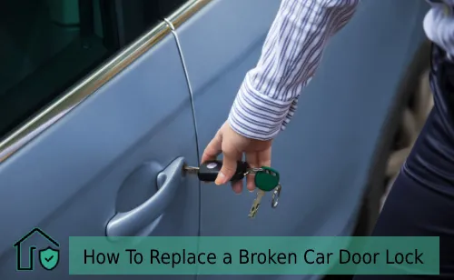 How To Replace a Broken Car Door Lock
