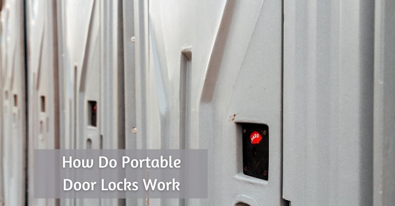 Find Out How Do Portable Door Locks Work