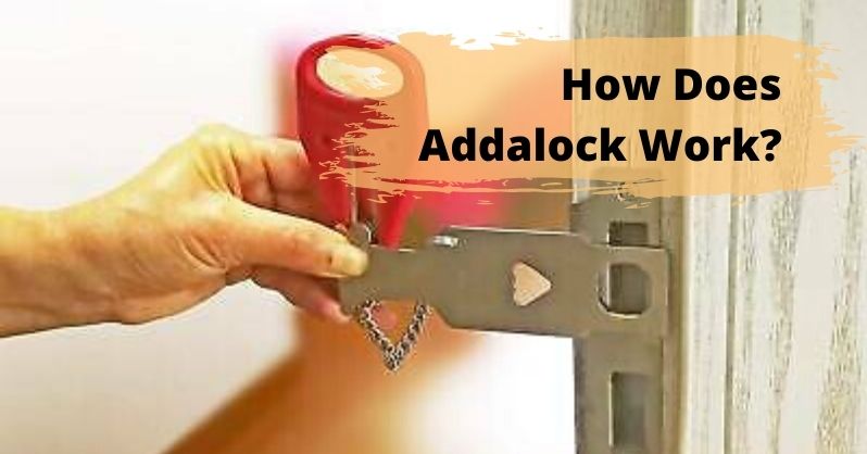 How Does Addalock Work