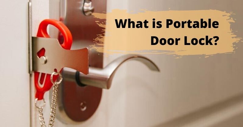 What Is Portable Door Lock